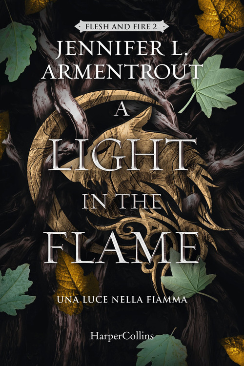 A light in the flame. Una luce nella fiamma. Flesh and Fire. Volume Vol. 2
