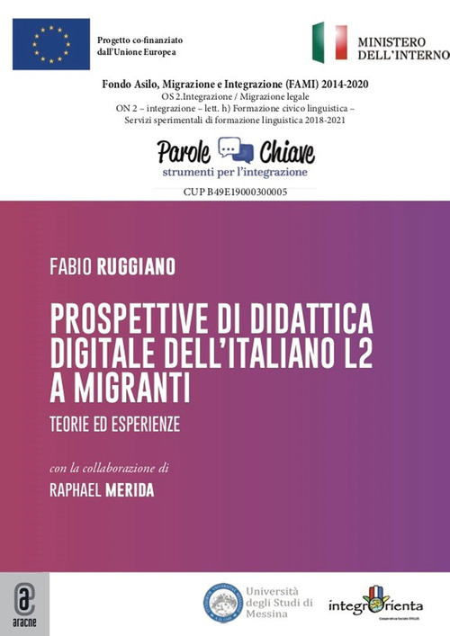 Prospettive di didattica digitale dell'italiano L2 a migranti. Teorie ed esperienze
