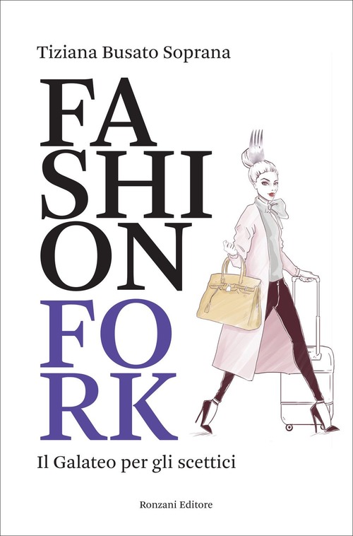 Fashion Fork. Il galateo per gli scettici