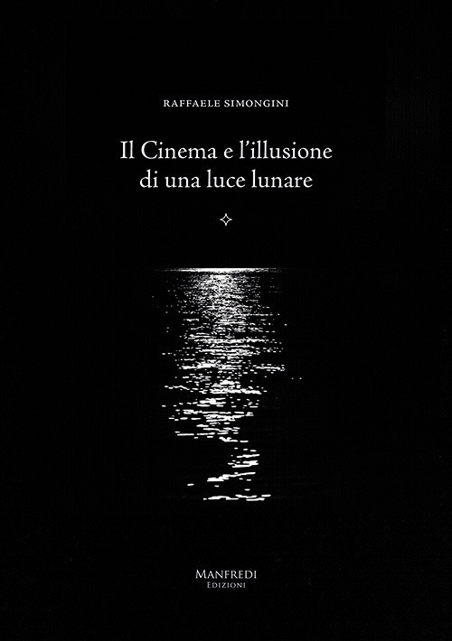 Il cinema e l'illusione di una luce lunare