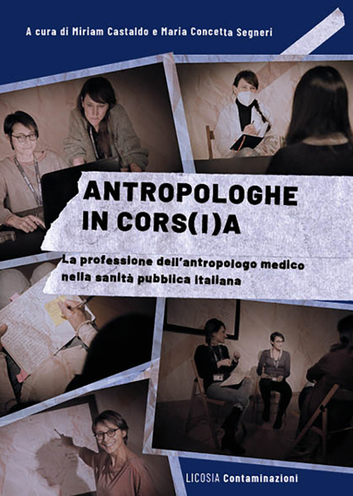 Antropologhe in cors(i)a. La professione dell’antropologo medico nella sanità pubblica italiana