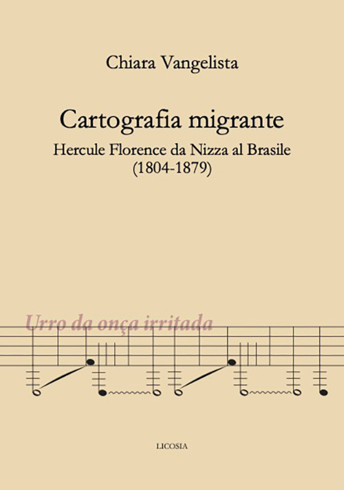Cartografia migrante. Hercule Florence da Nizza al Brasile (1804-1879)