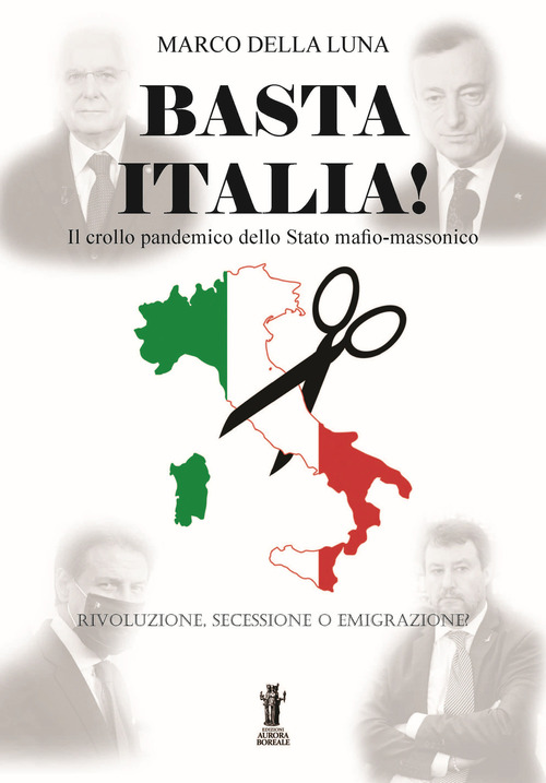 Basta Italia! Il crollo pandemico dello Stato mafio-massonico