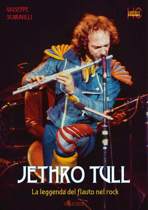 Jethro Tull. La leggenda del flauto nel rock