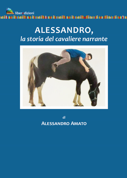 Alessandro, la storia del cavaliere narrante