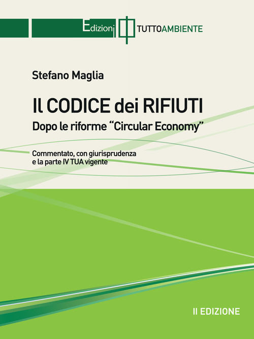 Il codice dei rifiuti. Dopo le riforme Circular Economy