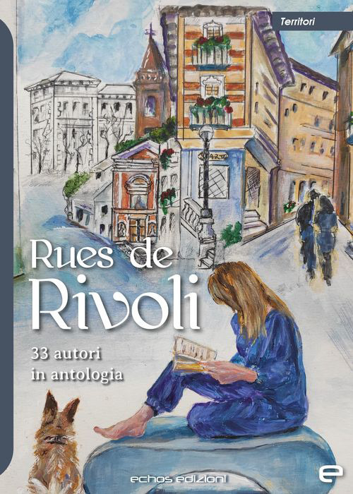 Rues de Rivoli. 33 autori in antologia