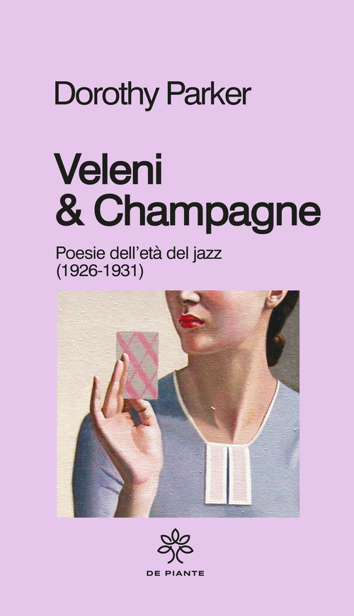 Veleni & champagne. Poesie dell'età del jazz (1926-1931)
