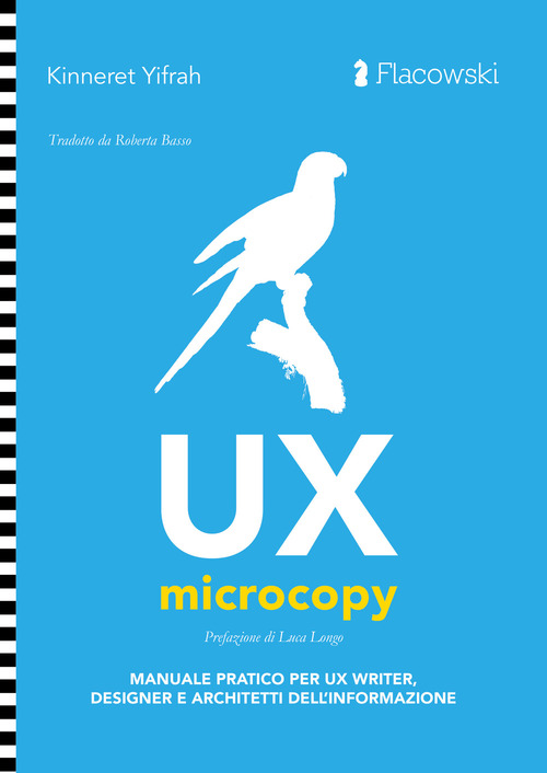 UX Microcopy. Manuale pratico per UX writer, designer e architetti dell'informazione