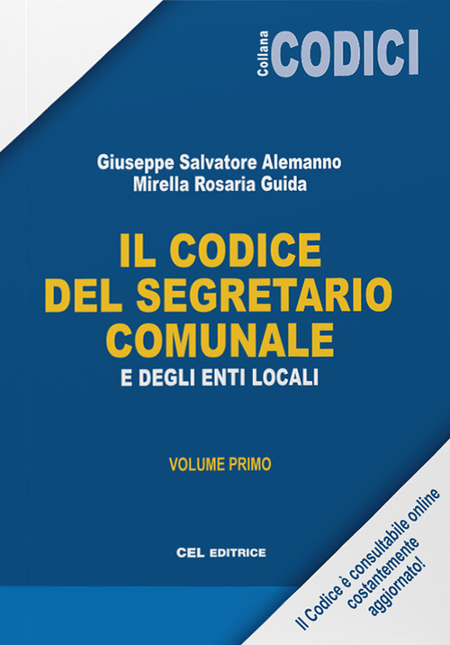 Il codice del segretario comunale e degli Enti Locali. Volume 1