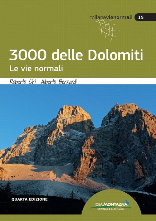 I 3000 delle Dolomiti. Le vie normali