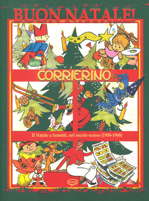Buon Natale Corrierino! La storia del Natale a fumetti, nel secolo scorso (1908-1968)