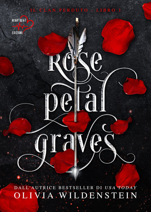 Rose petal graves. Il clan perduto. Volume 1
