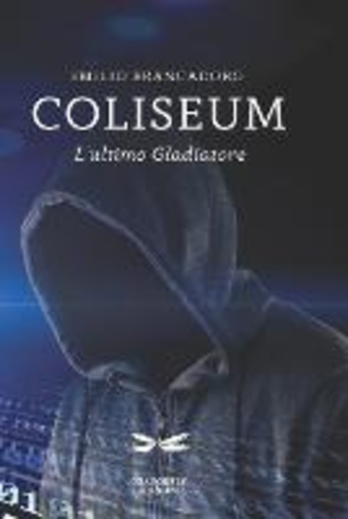 Coliseum. L'ultimo gladiatore