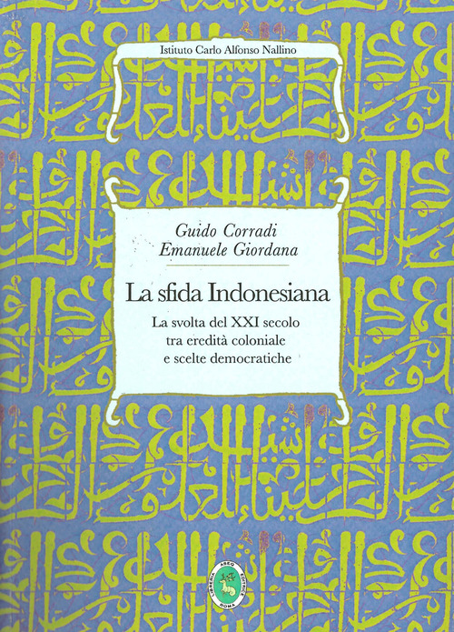 La sfida indonesiana. La svolta del XXI secolo tra eredità coloniale e scelte democratiche