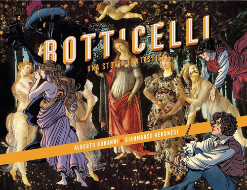 Botticelli. Una storia fantastica