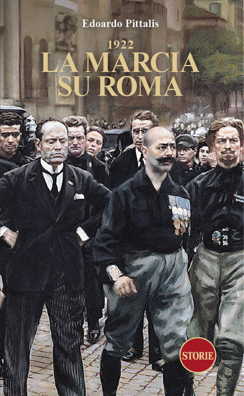 1922. La marcia su Roma