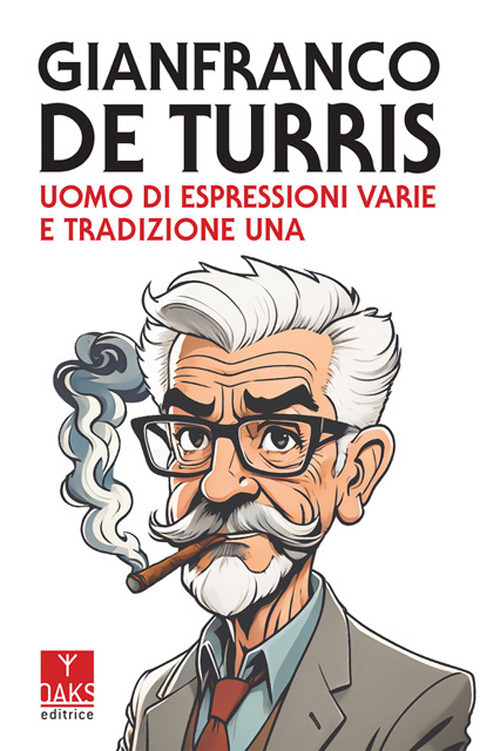Gianfranco de Turris, uomo di espressioni varie e tradizione una
